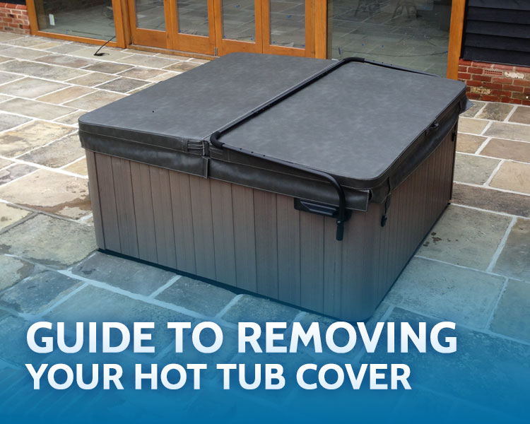 Guide to removing your Hot Tub Cover